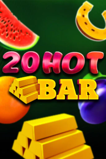 20 Hot Bar - играть онлайн | Вулкан Вегас Беларусь - без регистрации