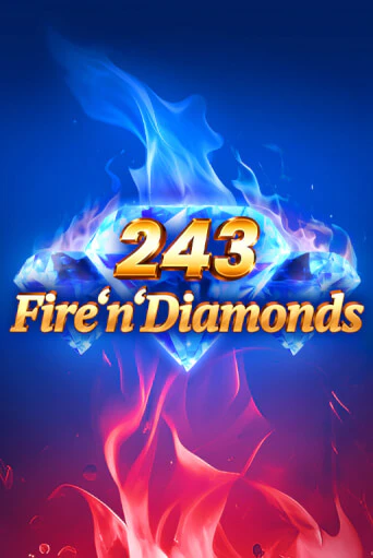 243 Fire'n'Diamonds - играть онлайн | Вулкан Вегас Беларусь - без регистрации