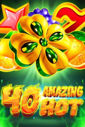 40 Amazing Hot - играть онлайн | Вулкан Вегас Беларусь - без регистрации