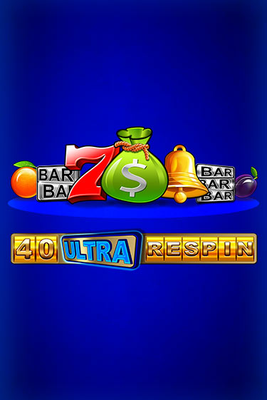 40 Ultra Respin - играть онлайн | Вулкан Вегас Беларусь - без регистрации