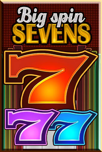 Big Spin Sevens - играть онлайн | Вулкан Вегас Беларусь - без регистрации