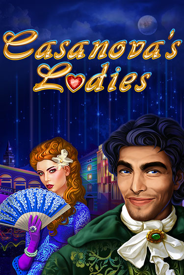 Casanova's Ladies - играть онлайн | Вулкан Вегас Беларусь - без регистрации