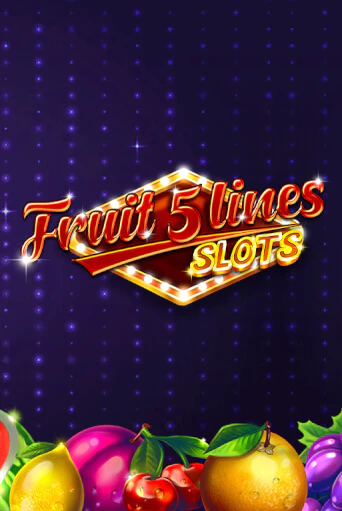 Fruit 5 Lines - играть онлайн | Вулкан Вегас Беларусь - без регистрации