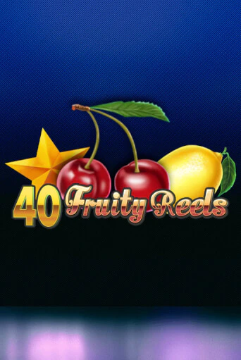 40 Fruity Reels - играть онлайн | Вулкан Вегас Беларусь - без регистрации