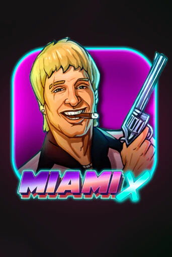 MiamiX - играть онлайн | Вулкан Вегас Беларусь - без регистрации