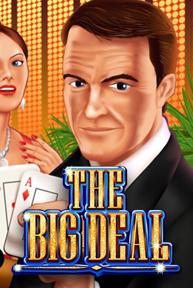 The Big Deal - играть онлайн | Вулкан Вегас Беларусь - без регистрации