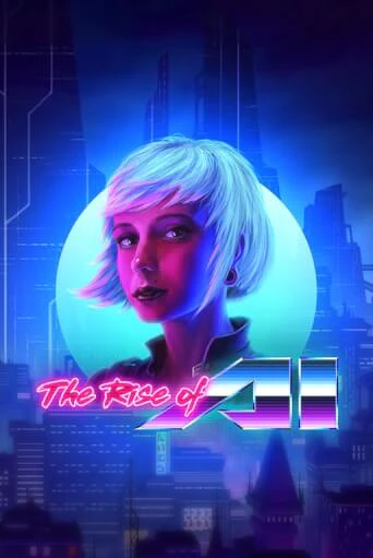 The Rise of AI - играть онлайн | Вулкан Вегас Беларусь - без регистрации