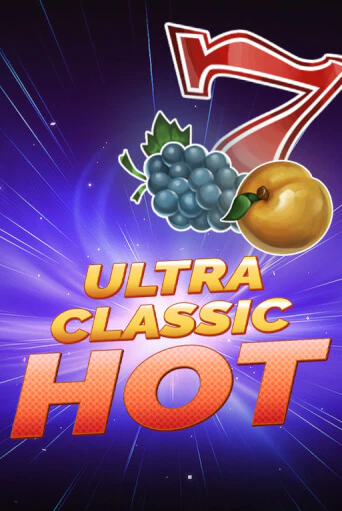 Ultra Classic Hot - играть онлайн | Вулкан Вегас Беларусь - без регистрации