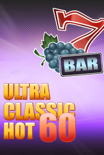 60 Ultra Classic Hot - играть онлайн | Вулкан Вегас Беларусь - без регистрации