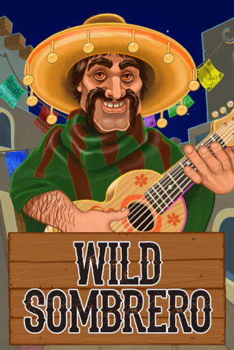Wild Sombrero - играть онлайн | Вулкан Вегас Беларусь - без регистрации