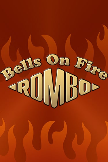 Bells on Fire Rombo - играть онлайн | Вулкан Вегас Беларусь - без регистрации