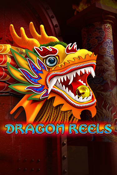 Dragon Reels - играть онлайн | Вулкан Вегас Беларусь - без регистрации