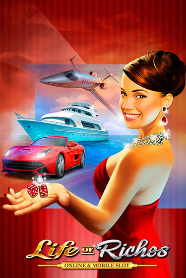 Life of Riches - играть онлайн | Вулкан Вегас Беларусь - без регистрации