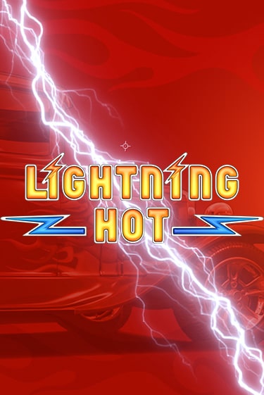 Lightning Hot - играть онлайн | Вулкан Вегас Беларусь - без регистрации